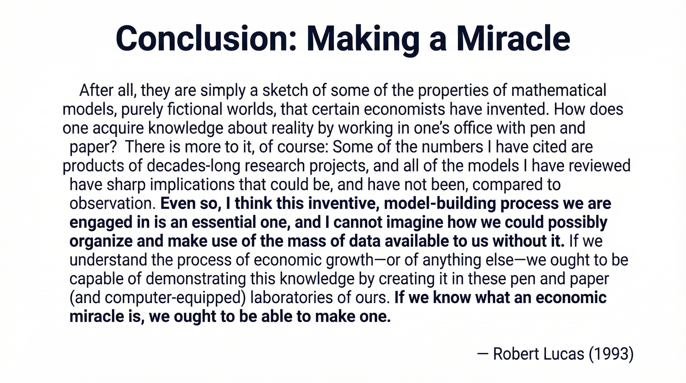 Conclusion: Making a Miracle